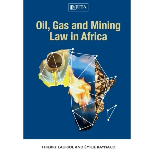 Oil, Gas and Mining Law in Africa