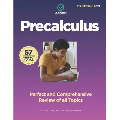 Dr. Chung's Precalculus: Perfect and Comprehensive Review of all Topics