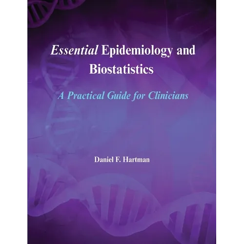 Essential Epidemiology and Biostatistics