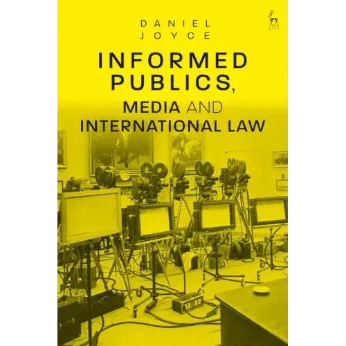 Informed Publics, Media and International Law
