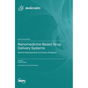 Nanomedicine Based Drug Delivery Systems: Recent Developments and Future Prospects - Hardcover