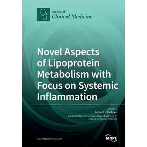 Novel Aspects of Lipoprotein Metabolism with Focus on Systemic Inflammation