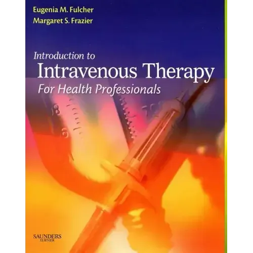 Introduction to Intravenous Therapy for Health Professionals
