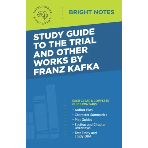 Study Guide to The Trial and Other Works by Franz Kafka