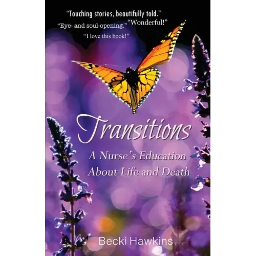 Transitions: A Nurse's Education about Life and Death