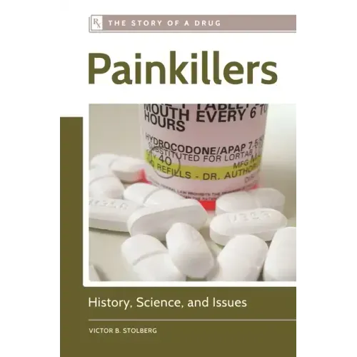 Painkillers: History, Science, and Issues