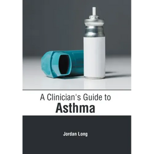 A Clinician's Guide to Asthma - Hardcover