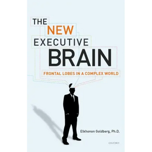 The New Executive Brain: Frontal Lobes in a Complex World - Paperback