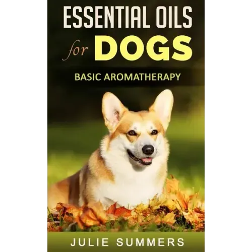 Essential Oils for Dogs: Basic Aromatherapy