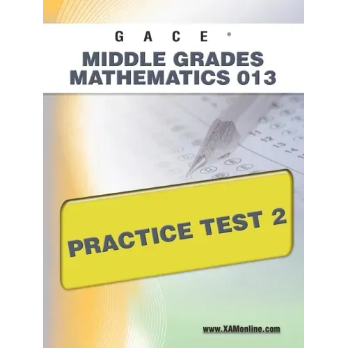 Gace Middle Grades Mathematics 013 Practice Test 2