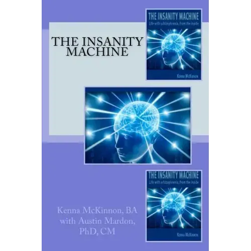 The Insanity Machine