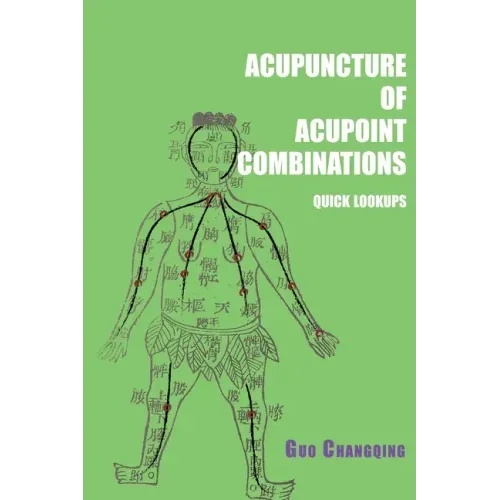 Acupuncture of acupoint combinations quick lookups
