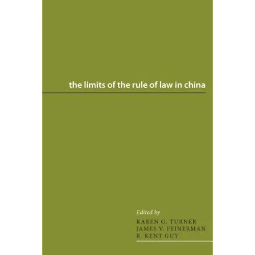 The Limits of the Rule of Law in China