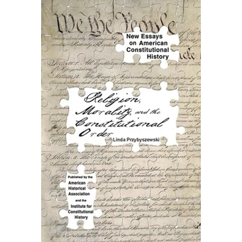 Religion, Morality, and the Constitutional Order
