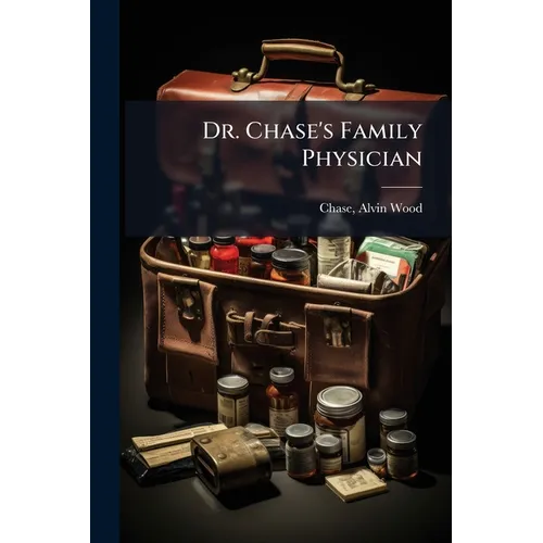 Dr. Chase's Family Physician - Paperback