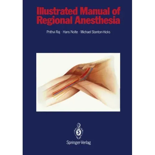 Illustrated Manual of Regional Anesthesia: Conception, Realization, Consultation, Organization: Bureaux Bassler, Karlsruhe, Frg Artist: Wolfgang Rost,