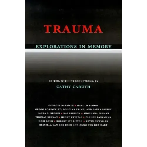 Trauma Explorations in Memory