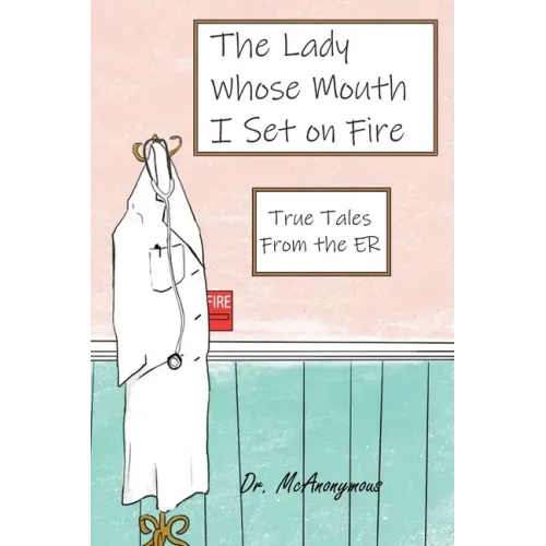 The Lady Whose Mouth I Set on Fire