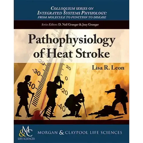Pathophysiology of Heat Stroke