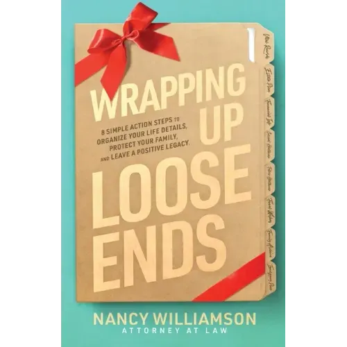 Wrapping Up Loose Ends: 8 Simple Action S - Paperback