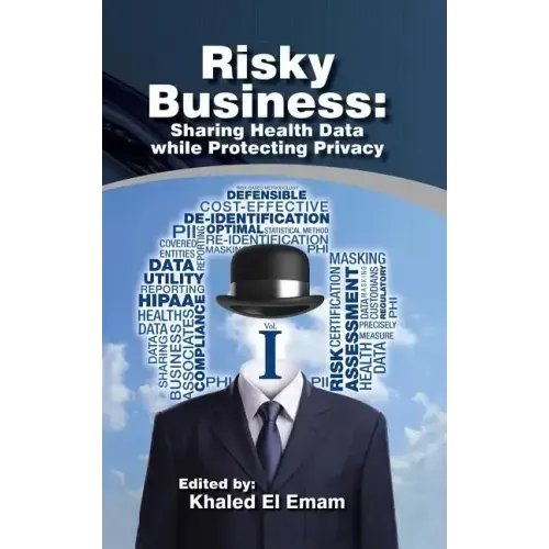 Risky Business: Sharing Health Data While Protecting Privacy