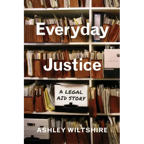 Everyday Justice: A Legal Aid Story