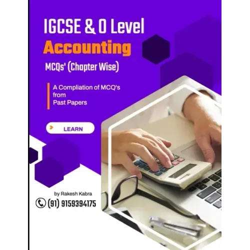 IGCSE & O Level Accounting: A Compilation of Multiple Choice Questions (Chapter Wise) from Past Papers