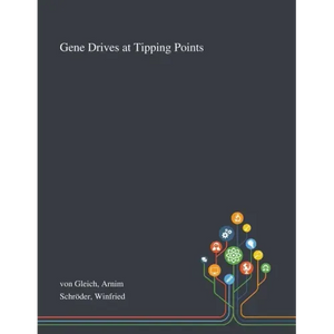 Gene Drives at Tipping Points - Paperback