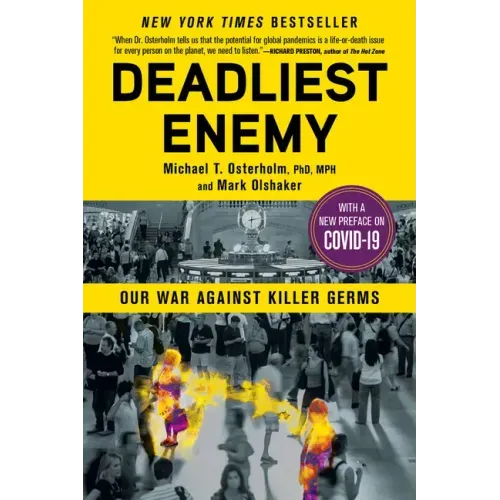 Deadliest Enemy: Our War Against Killer Germs