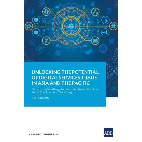 Unlocking the Potential of Digital Services Trade in Asia and the Pacific