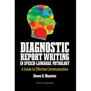 Diagnostic Report Writing in Speech-Language Pathology: A Guide to Effective Communication - Paperback