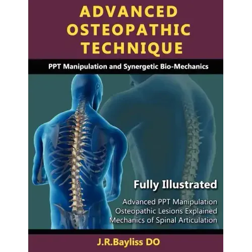 Advanced Osteopathic Technique - Ppt Manipulation and Synergetic Bio-Mechanics