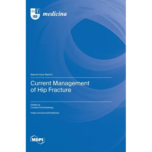 Current Management of Hip Fracture