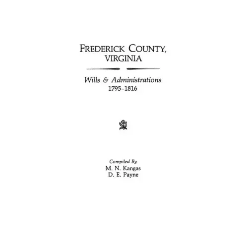 Frederick County, Virginia, Wills & Administrations, 1795-1816