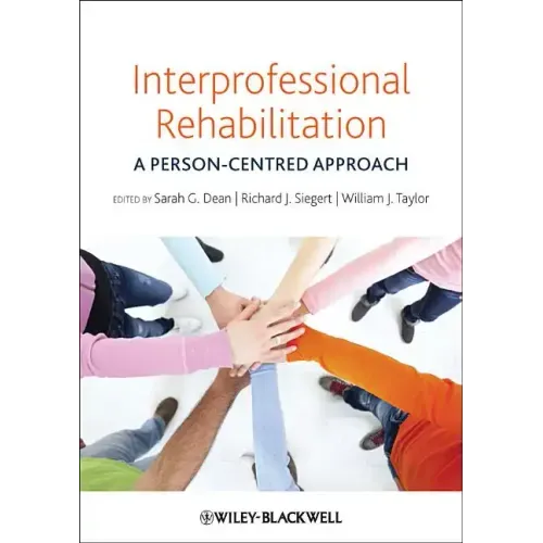 Interprofessional Rehabilitation: A Person-Centred Approach