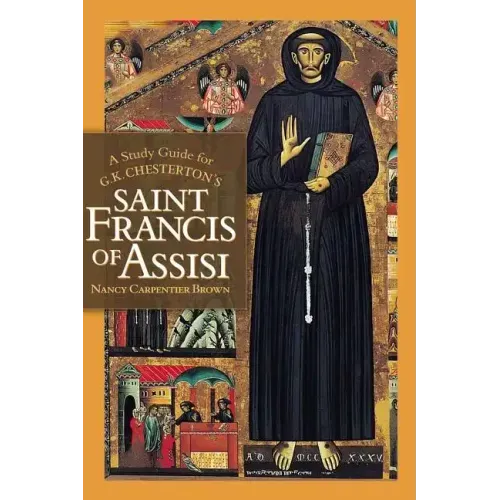 A Study Guide for G.K. Chesterton's Saint Francis of Assisi