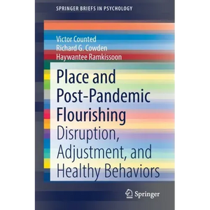 Place and Post-Pandemic Flourishing: Disruption, Adjustment, and Healthy Behaviors - Paperback