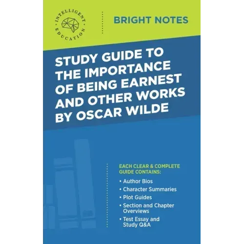 Study Guide to The Importance of Being Earnest and Other Works by Oscar Wilde