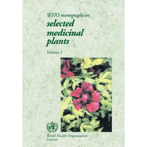 Who Monographs on Selected Medical Plants, Vol 1 - Paperback