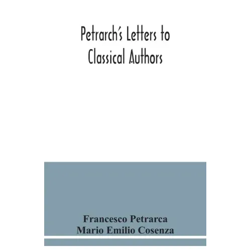 Petrarch's letters to classical authors