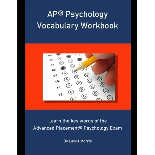 AP Psychology Vocabulary Workbook: Learn the key words of the Advanced Placement Psychology Exam