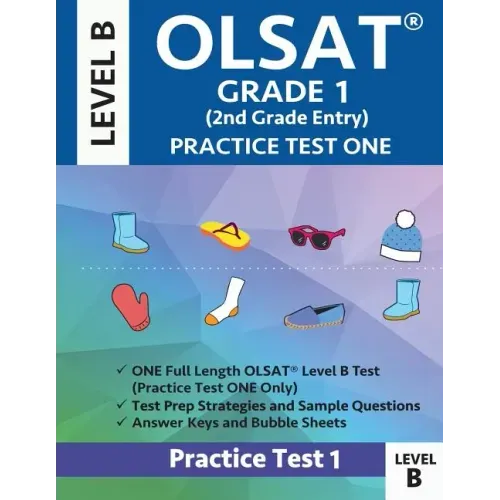 Olsat Grade 1 (2nd Grade Entry) Level B: Practice Test One Gifted and Talented Prep Grade 1 for Otis Lennon School Ability Test