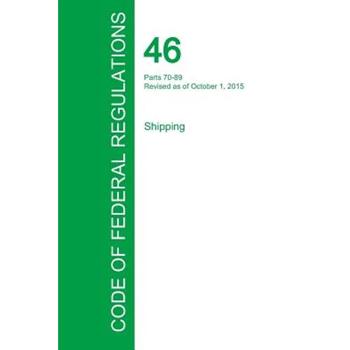 Code of Federal Regulations Title 46, Volume 3, October 1, 2015