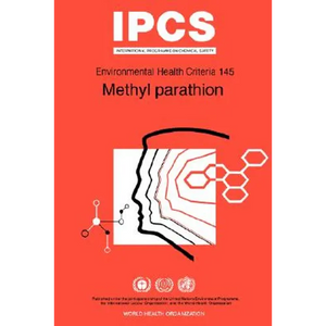 Methyl Parathion: Environmental Health Criteria Series No 145 - Paperback