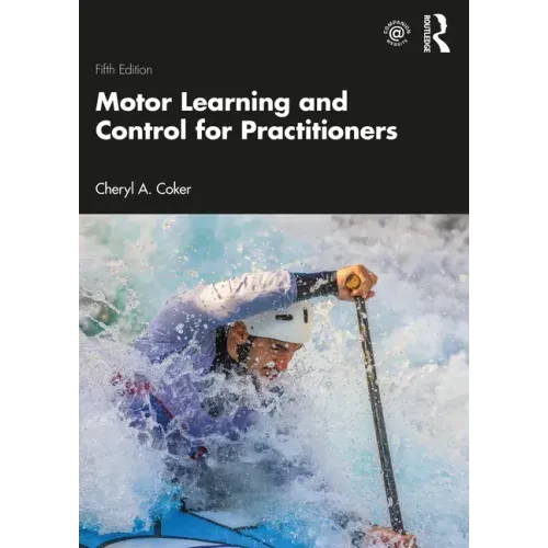 Motor Learning and Control for Practitioners