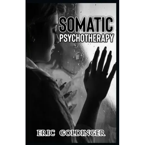 Somatic Psychotherapy: What Your Doctor Is Yet To Tell You about Trauma & The link to Mental Health