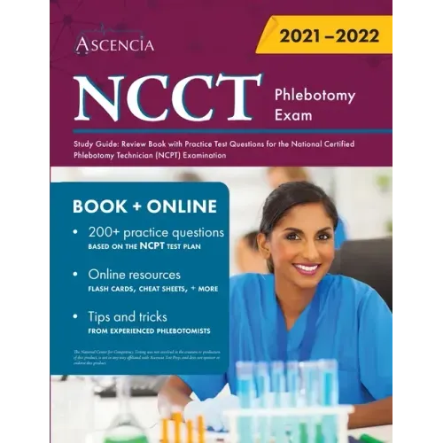 NCCT Phlebotomy Exam Study Guide: Review Book with Practice Test Questions for the National Certified Phlebotomy Technician (NCPT) Examination
