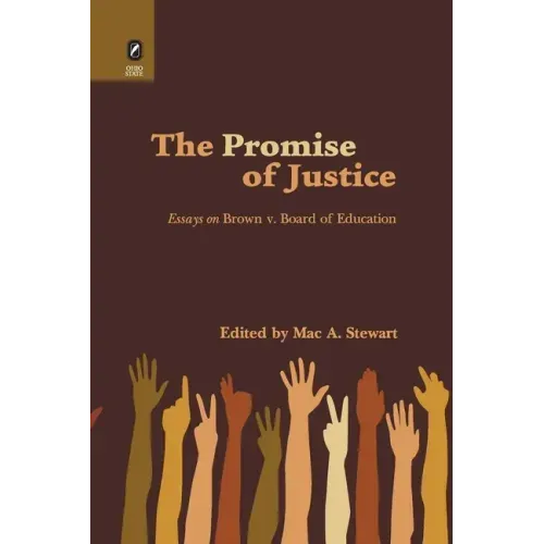 Promise of Justice: Essays on Brown v. Board of Education