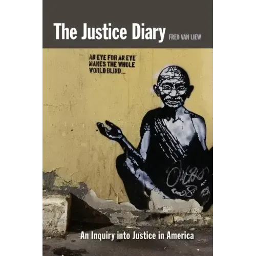 The Justice Diary: An Inquiry into Justice in America