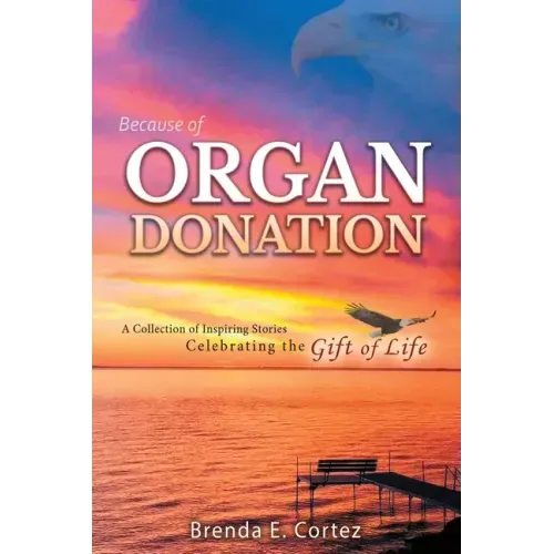 Because of Organ Donation